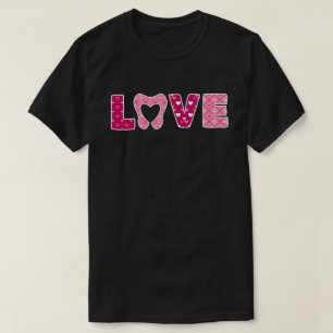LOVE Tooth Heart Dentistry Dentist Valentine's day T-Shirt