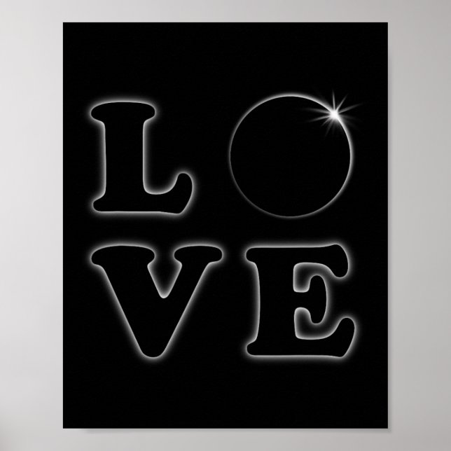 Love Total Solar Eclipse 04 08 2024 Totality  Poster (Front)