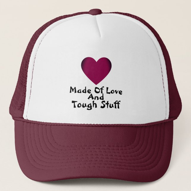 Love Tough Stuff Quote Red Love Heart Maroon  Trucker Hat (Front)