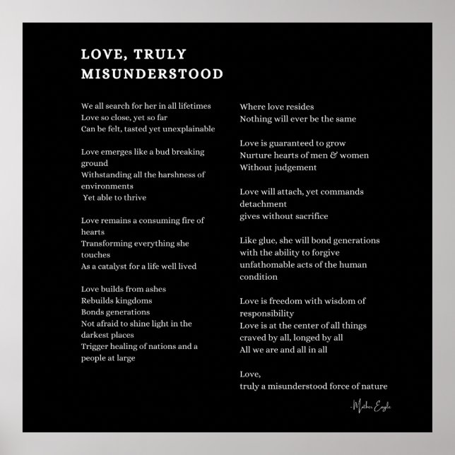 Love truly misunderstood love poem poetry poster (Front)