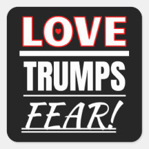 Love Trumps Fear!