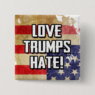 Love Trumps Hate 15 Cm Square Badge