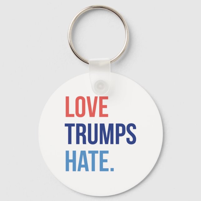 Love Trumps Hate Key Ring (Front)