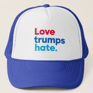 Love trumps hate. trucker hat