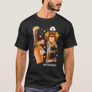 LOVE Turkey Pilgrim Hat Registered Nurse Life Than T-Shirt