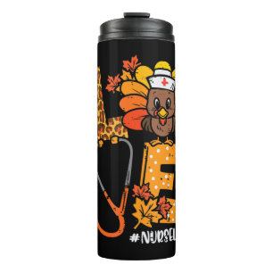 Love Turkey Stethoscope Nurse Life Thanksgiving Fa Thermal Tumbler