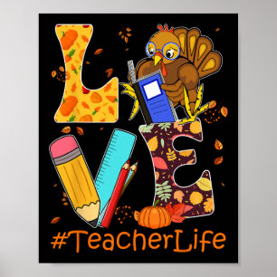 Love Turkey Teacher Thanksgiving Thankful Happy Fa Poster