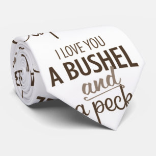 ***LOVE U A BUSHEL AND A PECK*** TIE FOR YOUR GUY