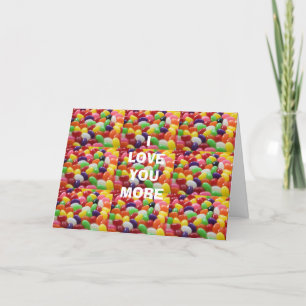 LOVE U MORE THAN JELLY BEANS CARD
