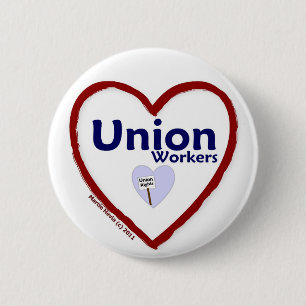 Love: Union Workers - Button