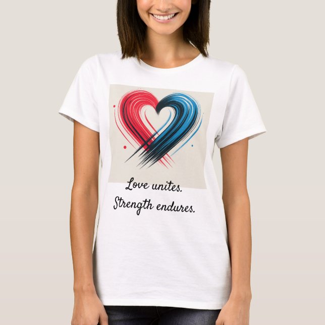 Love Unites T-Shirt – Bold Heart with Message of S (Front)