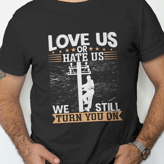 Love Us Electric Linemen T-Shirt (Creator Uploaded)
