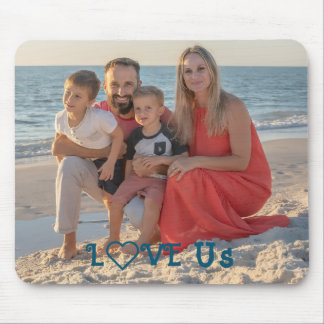 "LOVE US" Family Photo PERSONALIZE flat Mouse Pad