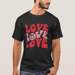 Love Valentine's Day Groovy Funny Holiday T-Shirt