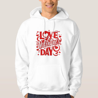 Love Valentine's Day Hooded Sweatshirt