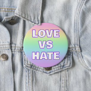 Love Vs Hate Rainbow Button