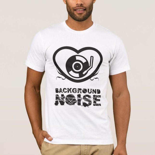 Love Vynil Background Noise T-Shirt (Front)