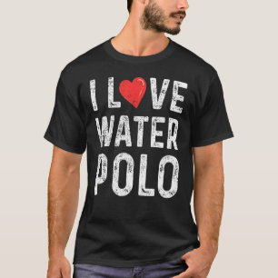 Love Waterpolo Water Ball Water Play Trainer T-Shirt