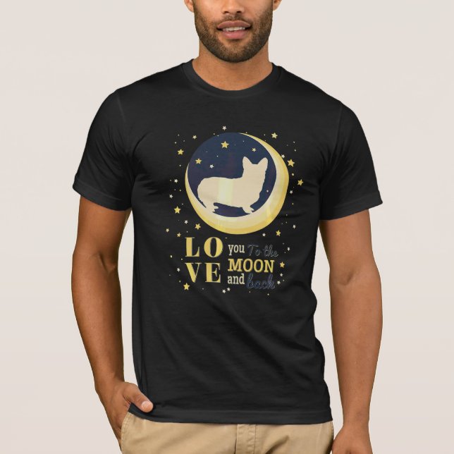 Love Welsh Corgi Dog To The Moon T-Shirt (Front)