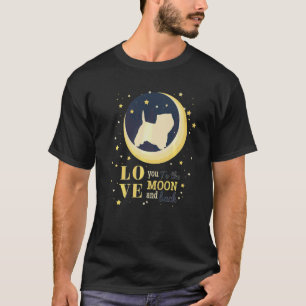 Love West Highland White Terrier Dog To The Moon T-Shirt