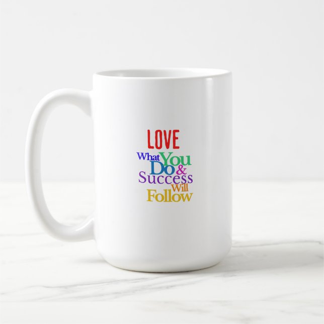 Love What you do Coffee Mug (Left)