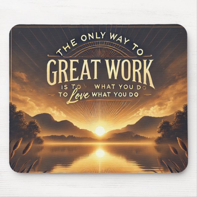 Love What You Do – Motivational Mousepad (Front)
