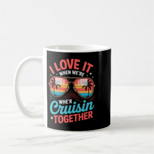 Love When Cruisin Together Retro Cruise Vacation Coffee Mug