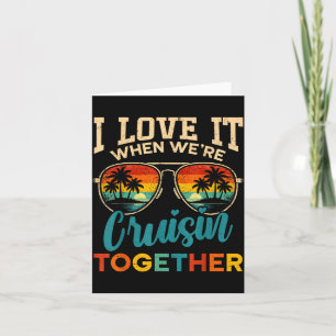Love When Cruisin Together Retro Ship Cruise Trip Card