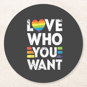 Love Who You Want LGBT Pride Month Round Paper Coaster