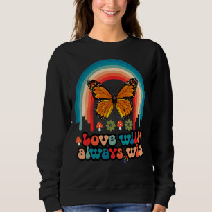 Love Will Always Win Butterfly Rainbow Lgbt Pride  Sweatshirt