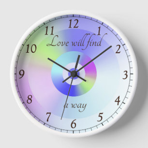 Love will find a way  round clock