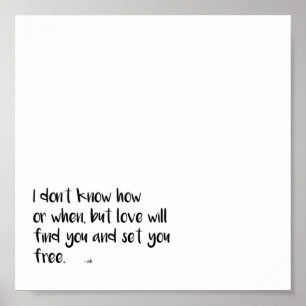 Love Will Find You Print