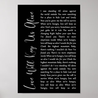 Love Will Keep Us Alive Black Script Song Lyric Poster