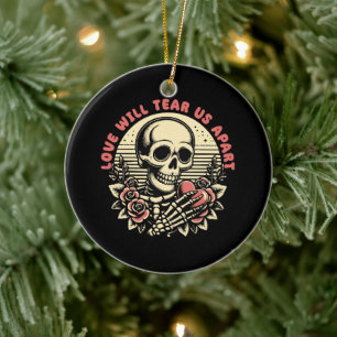 Love Will Tear Us Apart Ceramic Ornament