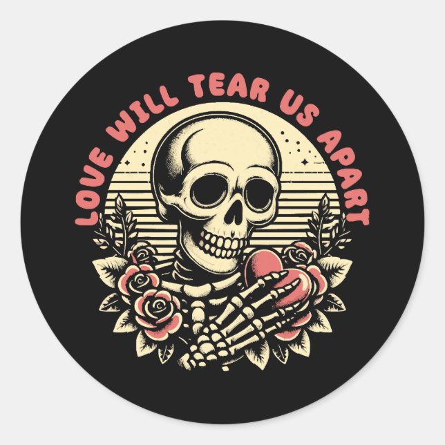 Love Will Tear Us Apart Classic Round Sticker (Front)