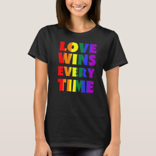 Love Wins Every Time Lgbtq Rainbow Flag Gay Pride T-Shirt