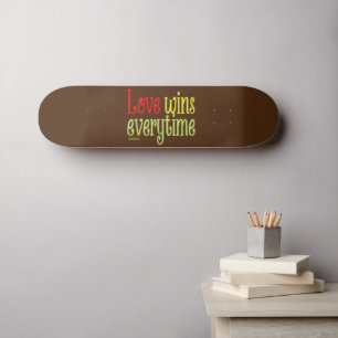 LOVE WINS EVERYTIME valentine's day                Skateboard