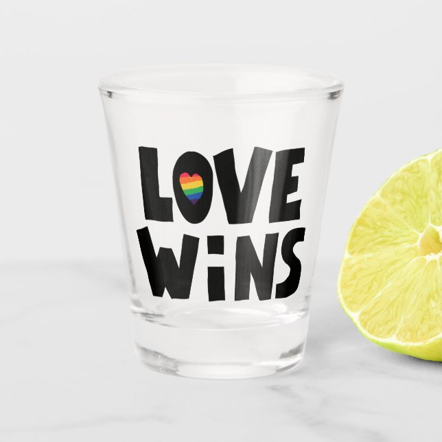 Love Wins Shot Glass (Front)