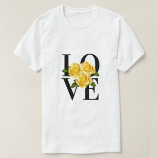 LOVE with Yellow Roses T-Shirt