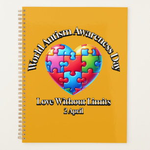 Love Without Limits. World Autism Awareness Day. Planner