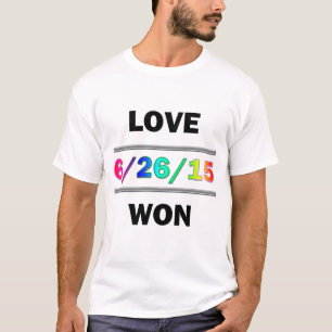 Love Won T-Shirt