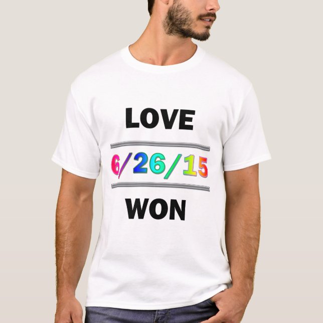 Love Won T-Shirt (Front)