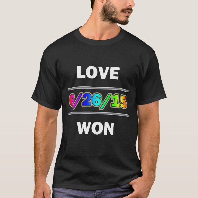 Love Won T-Shirt (Front)