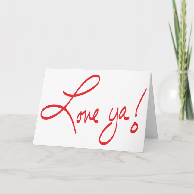 LOVE YA! Red and White Valentine Card (Front)