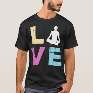 Love Yoga Gift Spiritual Meditation Yoga  T-Shirt