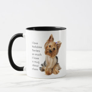 Love Yorkshire Terriers so Much Quote Saying Mug