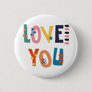 Love You 6 Cm Round Badge