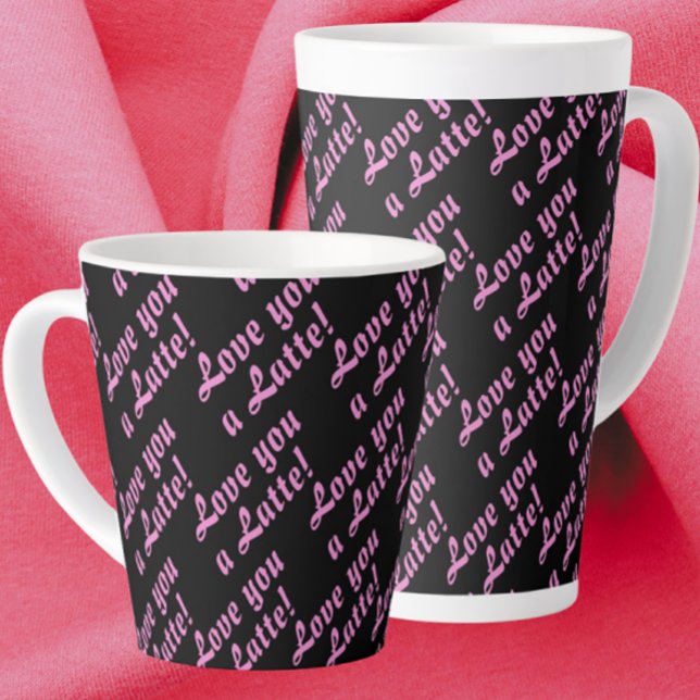  Love You A Latte Latte Mug (Love you a latte!)
