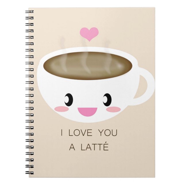 Love You a Latté Notebook (Front)