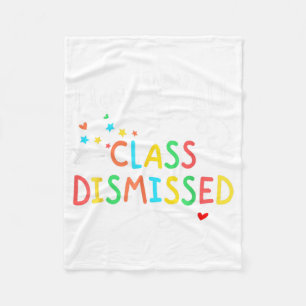 Love You All Cl Dismissed Last Day Of School Teach Fleece Blanket